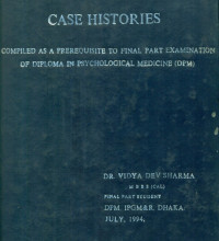Image of Case Histories Compiled As A Prerequisite To Final Part Examination Of Diploma In Psychological Medicine (DPM)
