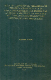 Image of Role of Allopurinol Vitamin E and Disodium Cromoglycate in Reducing Postoperative Peritoneal Adhesion and Effect of Vitamin E and Disodium Cromoglycate on Skin Wound Healing on Rats: