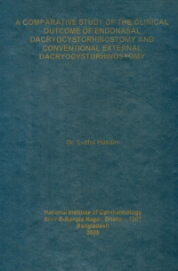Image of A Comparative Study Of The Clinical Outcome Of Endonasal Dacryocystorhinostomy And Conventional External Dacryocystorhinostomy