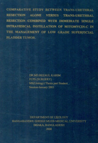 Image of Comparative Study Between Trans-Urethral Resection Alone Versus Trans-Urethral Resection Combined With Immediate Single Intravesical Instillation Of Mitomycin-C In The Management Of Low Grade Superficial Bladder Tumor
