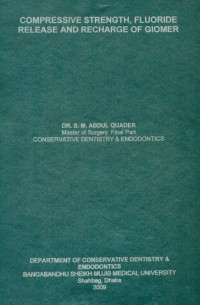 Image of Compressive Strength, Fluoride Release And Recharge Of Giomer