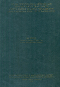 Image of Study Of Knowledge, Attitude And Behavior About Oral Cancer Among A Group Of Adult Population Of Dhaka Metropolitan City Of Bangladesh
