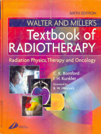 Image of Walter and Miller's Textbook of RADIOTHERAPY Radiation Physics, Therapy and Oncology