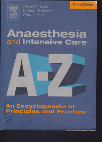 Image of Anaesthesia and intensive care A-Z :an encyclopaedia of principles and practice