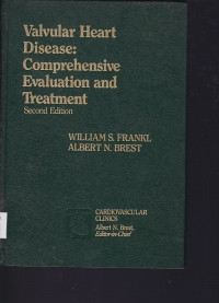 Image of Valvular Heart Disease: Comprehensive Evaluation and Treatment