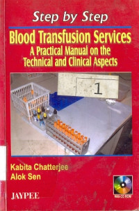 Image of Step by Step Blood Transfusion Services A Practical Manual on the Technical and Clinical Aspects