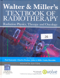 Image of Walter's & Miller's TEXTBOOK OF RADIOTHERAPY Radiation Physics, Therapy and Oncology
