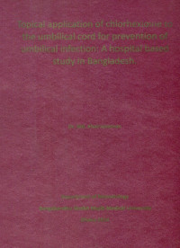 Image of Topical  application  of  Chlorhexidine  to  the  umbilical  cord  for  prevention  of  umbilical  infection : A hospital based study in Bangladesh