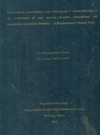 Image of Intravesical  Gemcitabine  and  Mitomycin  C  chemotherapy  in  the  treatment  of  non  muscle  invasive  transitional  cell  carcinoma  of  urinary  bladder-A  Randomized  Clinical  Trial