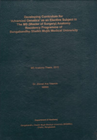 Image of Developing Curriculum for
‘Advanced Genetics’ as an Elective Subject in
The MS (Master of Surgery) Anatomy
Residency Programme of
Bangabandhu Sheikh Mujib Medical University