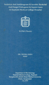Image of ISOLATION AND ANTIBIOGRAM OF AEROBIC BACTERIAL AND FUNGAL PATHOGENS IN SEPSIS CASES AT RAJSHAHI MEDICAL COLLEGE HOSPITAL