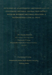 Image of OUTCOME OF ANASTOMOTIC URETHROPLASTY IN POSTERIOR URETHRAL DISTRACTION DEFECT WITH OR WITHOUT MUCOSAL FIXATION-A RANDOMIZED CLINICAL TRIAL