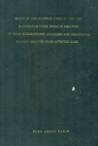 Image of Study Of One Hundred Cases Of Chronic Suppurative Otitis Media In Relation To Their Socio economic Condition And Organismal Pattern Isolated From Affected Ears