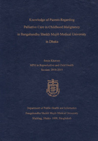 Image of Knowledge of Parents Rearding  Palliative Care in Childhood Maliganancy in Bangabandhu Sheikh Mujib Medical University in Dhaka