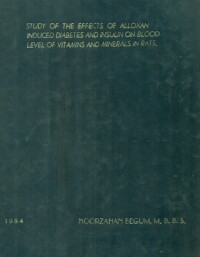 Image of Study Of The Effects Of Alloxan Induced Diabetes And Insulin On Blood Level Of Vitamins And Minerals In Rats