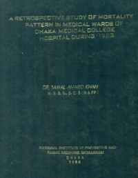 Image of A Retrospective Study Of Mortality Pattern In Medical Wards Of Dhaka Medical College Hospital During- 1983