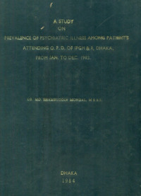Image of A Study On Prevalence Of Psychiatric Illness Among Patients Attending O.P.D. Of IPGM & R, Dhaka, From Jan To Dec 1983