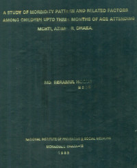 Image of A Study Of Morbidity Pattern And Related Factors Among Children Upto Three Months Of Age Attending MCHTI, Azimpur, Dhaka