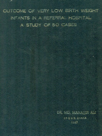Image of Outcome Of Very Low Birth Weight Infants In A Referral Hospital  A Study of 50 Cases