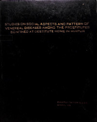 Image of STUDIES ON SOCIAL ASPECTS AND PATTERN OF VENEREAL DISEASES AMONG THE PROSTITUTES CONFINED AT DESTITUTE HOME IN MIRPUR