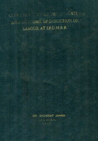 Image of Clinical Study Of The Indications And Outcome Of Induction Of Labour At I.P.G.M. & R.