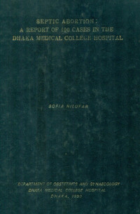 Image of Septic Abortion : A Report Of 100 Cases In The Dhaka Medical College Hospital